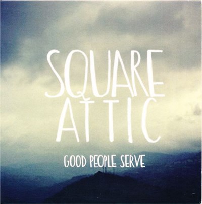 Square Attic - Good People Serve download mp3 flac
