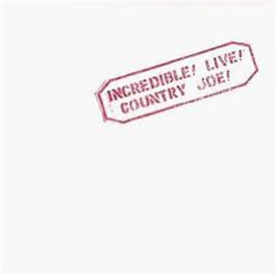 Country Joe McDonald - Incredible ! Live ! download mp3 flac