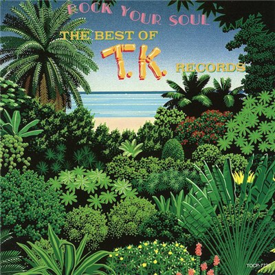 Various - The Best Of T.K. Records (Rock Your Soul) download mp3 flac