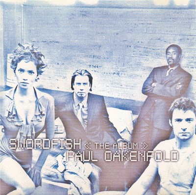 Paul Oakenfold - Swordfish <<The Album>> download mp3 flac