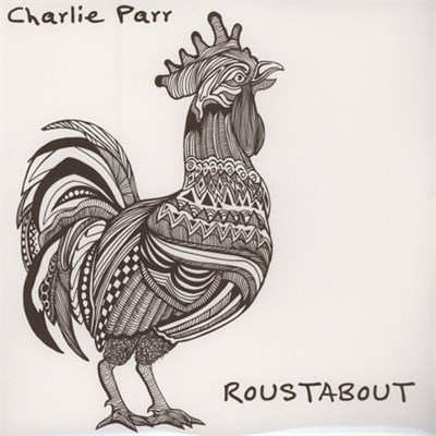Charlie Parr - Roustabout download mp3 flac