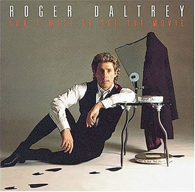 Roger Daltrey - Can't Wait To See The Movie download mp3 flac