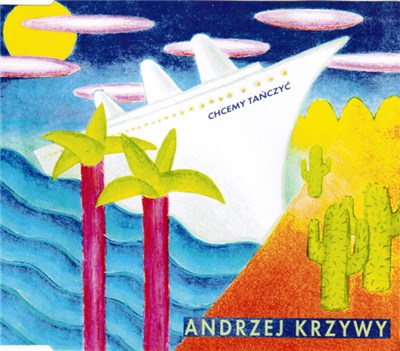 Andrzej Krzywy - Chcemy Tańczyć download mp3 flac