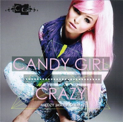 Candy Girl - Crazy - Między Jawą A Snem download mp3 flac