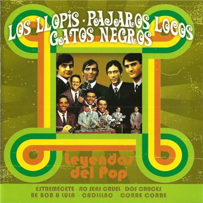 Los Llopis, Pájaros Locos, Gatos Negros - Leyendas Del Pop download mp3 flac