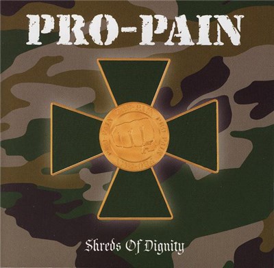 Pro-Pain - Shreds Of Dignity download mp3 flac