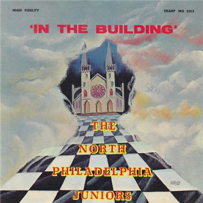 The North Philadelphia Juniors - In The Building download mp3 flac