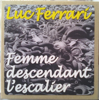Luc Ferrari - Femme Descendant L'escalier download mp3 flac