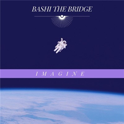 Bashi The Bridge - Imagine download mp3 flac