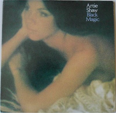 Artie Shaw And His Orchestra - Black Magic download mp3 flac