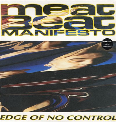 Meat Beat Manifesto - Edge Of No Control download mp3 flac