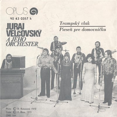Juraj Velčovský A Jeho Orchester - Trampský Vlak / Pieseň Pre Domovníčku download mp3 flac