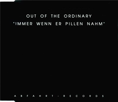 Out Of The Ordinary - Immer Wenn Er Pillen Nahm download mp3 flac
