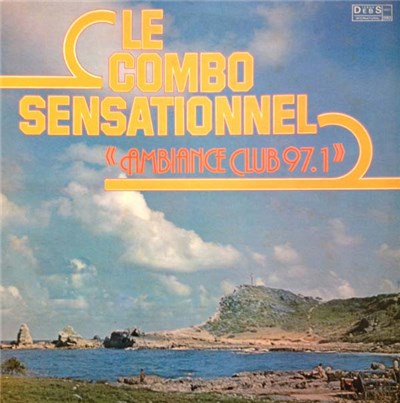 Le Combo Sensationnel - Ambiance Club 97-1 download mp3 flac