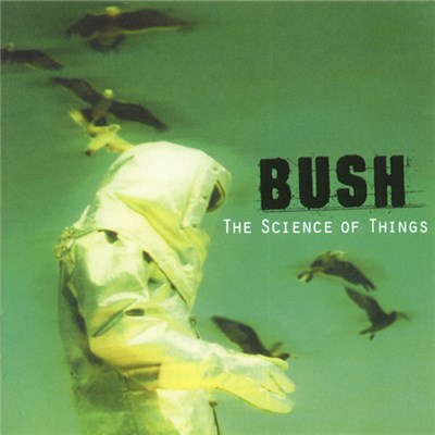 Bush - The Science Of Things download mp3 flac
