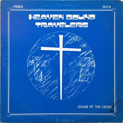 Heaven Bound Travelers - Down At The Cross download mp3 flac