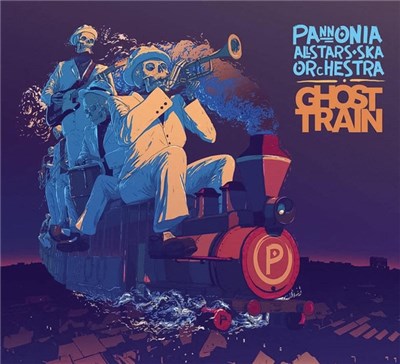 Pannonia Allstars Ska Orchestra - Ghost Train download mp3 flac