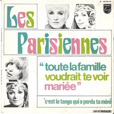 Les Parisiennes - Toute La Famille Voudrait Te Voir Mariée download mp3 flac