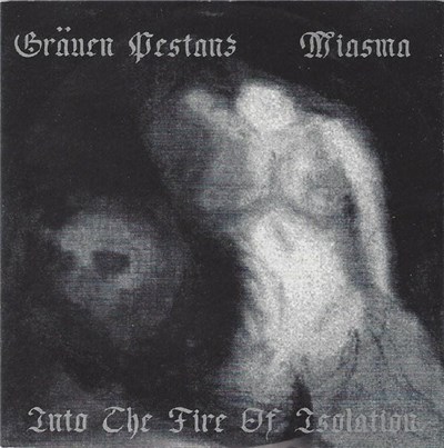 Gräuen Pestanz / Miasma - Into The Fire Of Isolation download mp3 flac