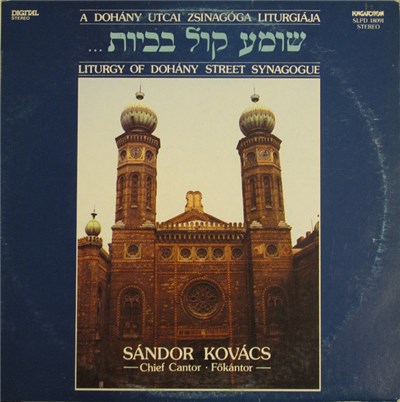 Sándor Kovács - A Dohány Utcai Zsinagóga Liturgiája / Liturgy Of Dohány Street Synagogue download mp3 flac