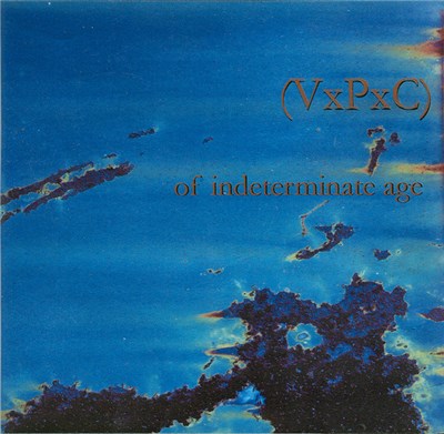 (VxPxC) - Of Indeterminate Age download mp3 flac