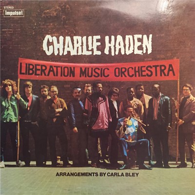 Charlie Haden Arrangements By Carla Bley - Liberation Music Orchestra download mp3 flac