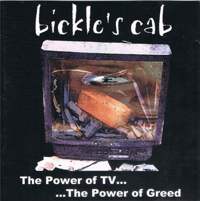 Bickle's Cab - The Power Of Tv... The Power Of Greed download mp3 flac