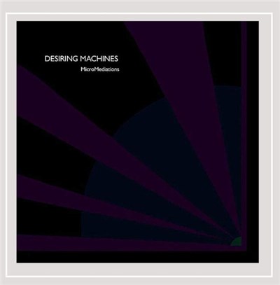 Desiring Machines - MicroMediations download mp3 flac