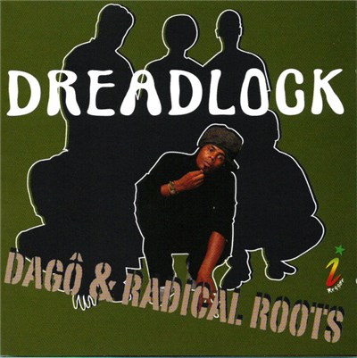 Dagô & Radical Roots - Dreadlock download mp3 flac