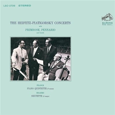 Franck / Brahms, Jascha Heifetz, Gregor Piatigorsky With Primrose, Pennario - Piano Quintet (F Minor) / Sextette (G Major) download mp3 flac