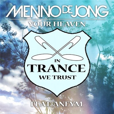 Menno de Jong Feat. Aneym - Your Heaven download mp3 flac