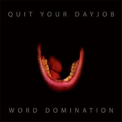 Quit Your Dayjob - Word Domination download mp3 flac