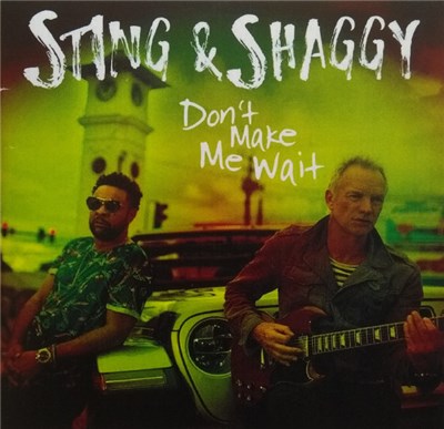 Sting & Shaggy - Don't Make Me Wait download mp3 flac