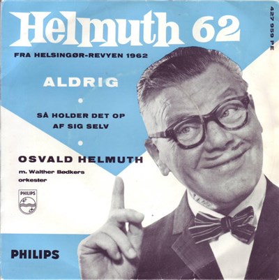 Osvald Helmuth, Walther Bødkers Orkester - Aldrig/Så Holder Det Op Af Sig Selv download mp3 flac