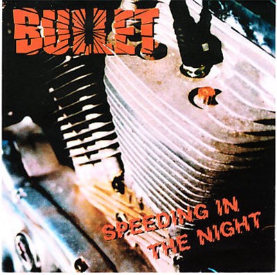 Bullet - Speeding In The Night download mp3 flac