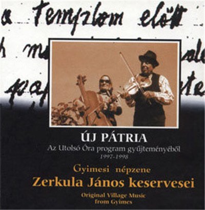 Zerkula János, Fikó Regina - Zerkula János Keservesei - Gyimesi Népzene (Original Village Music From Gyimes) download mp3 flac