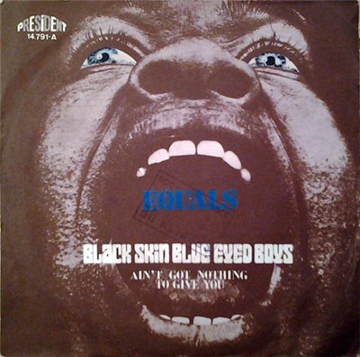 The Equals - Black Skin Blue Eyed Boys / Ain't Got Nothing To Give You download mp3 flac