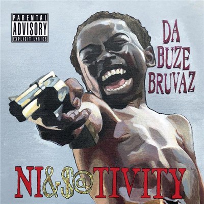 Da Buze Bruvaz - Ni​$​&​@​tivity download mp3 flac