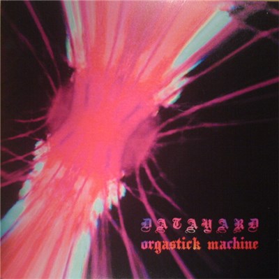 Datayard - Orgastick Machine download mp3 flac