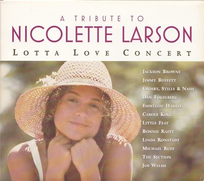 Various - A Tribute To Nicolette Larson - Lotta Love Concert download mp3 flac