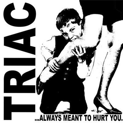 Triac - ...Always Meant To Hurt You download mp3 flac