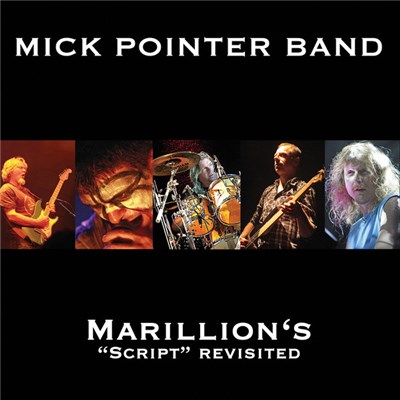 Mick Pointer Band - Marillion's "Script" Revisited download mp3 flac