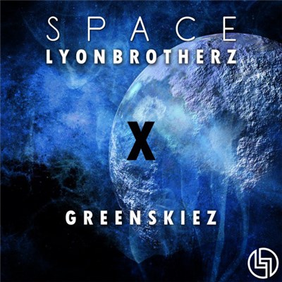 Lyonbrotherz, Greenskiez - Space (Original Mix) download mp3 flac