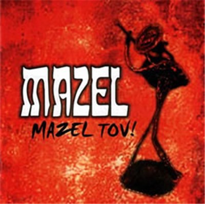 Mazel - Mazel Tov! download mp3 flac