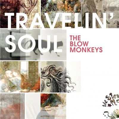 The Blow Monkeys - Travelin' Soul download mp3 flac
