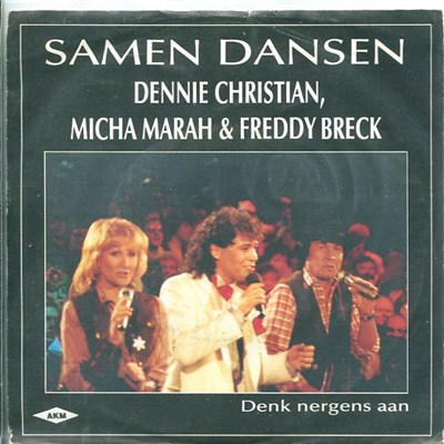 Dennie Christian, Micha Marah & Freddy Breck - Samen Dansen download mp3 flac