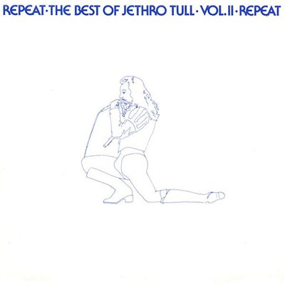Jethro Tull - Repeat - The Best Of Jethro Tull - Vol. II download mp3 flac