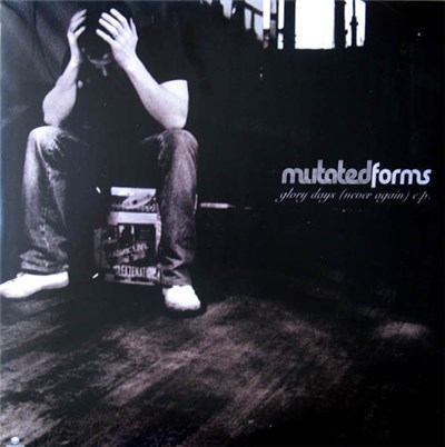 Mutated Forms - Glory Days (Never Again) EP download mp3 flac