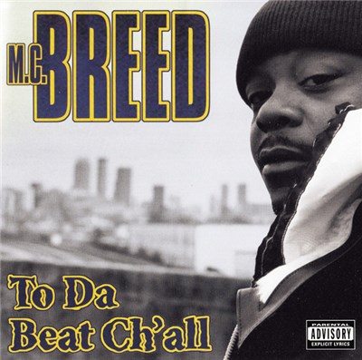 M.C. Breed - To Da Beat Ch'all download mp3 flac