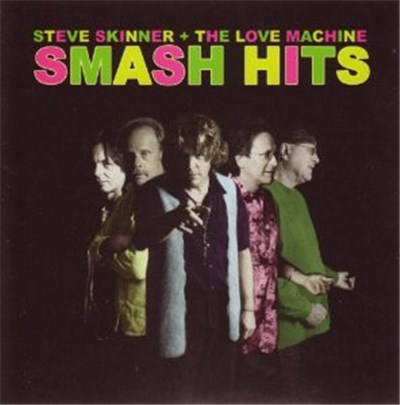 Steve Skinner + The Love Machine - Smash Hits download mp3 flac